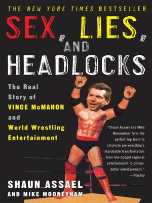 cover image of Sex, Lies, and Headlocks